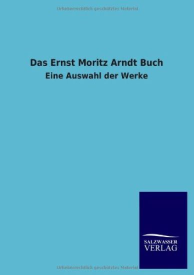 Das Ernst Moritz Arndt Buch
