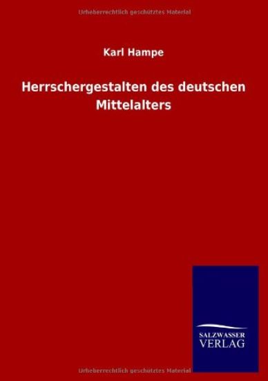 Herrschergestalten des deutschen Mittelalters