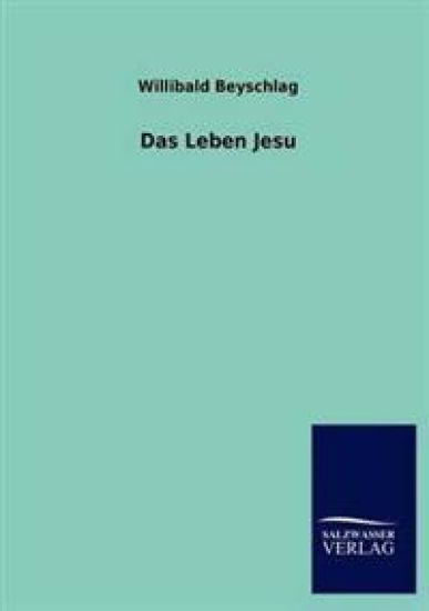 Das Leben Jesu