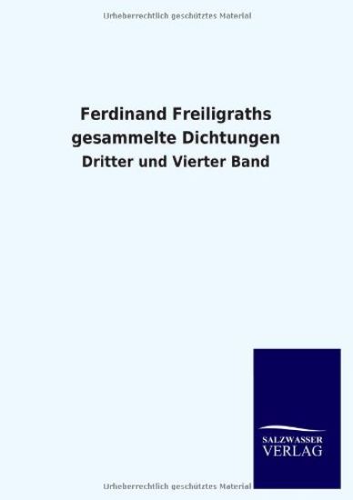 Ferdinand Freiligraths gesammelte Dichtungen
