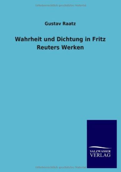 Wahrheit und Dichtung in Fritz Reuters Werken