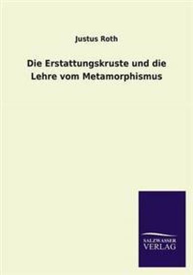 Die Erstattungskruste und die Lehre vom Metamorphismus
