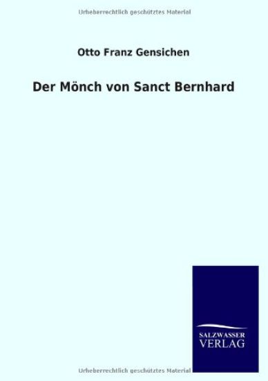 Der Mönch von Sanct Bernhard