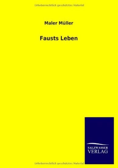 Fausts Leben