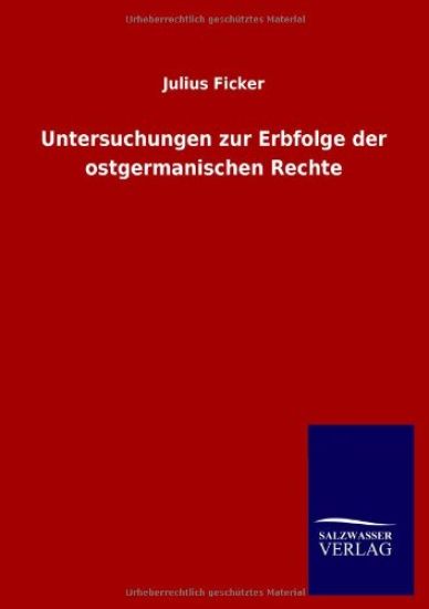 Untersuchungen zur Erbfolge der ostgermanischen Rechte