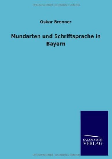 Mundarten und Schriftsprache in Bayern