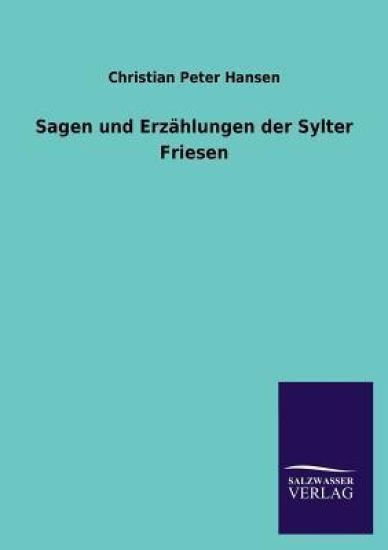 Sagen Und Erzahlungen Der Sylter Friesen