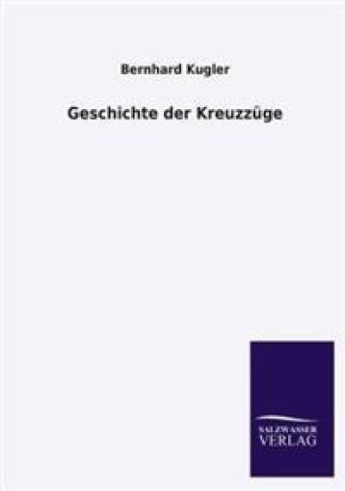 Geschichte Der Kreuzzuge