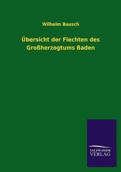 Ubersicht Der Flechten Des Grossherzogtums Baden
