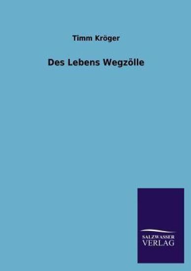 Des Lebens Wegzolle