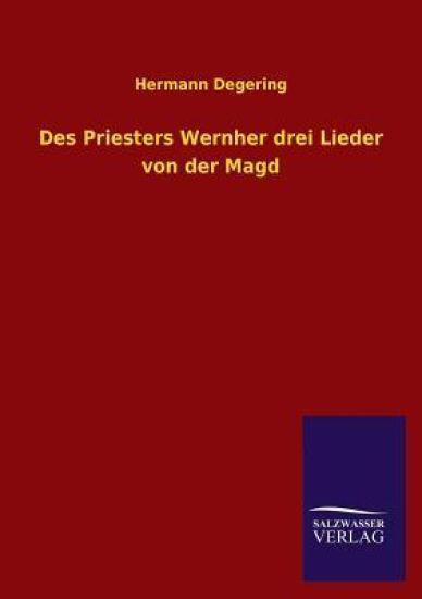 Des Priesters Wernher Drei Lieder Von Der Magd
