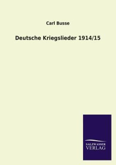 Deutsche Kriegslieder 1914/15