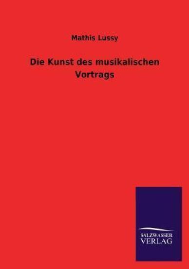 Die Kunst Des Musikalischen Vortrags