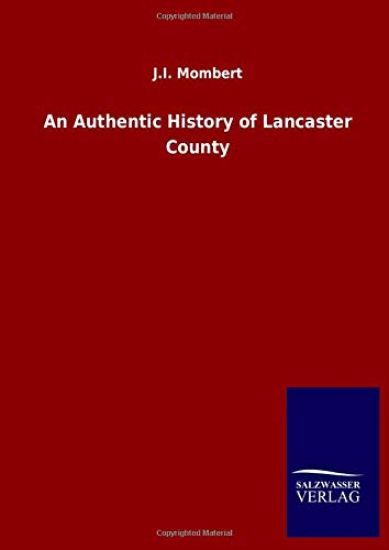 An Authentic History of Lancaster County