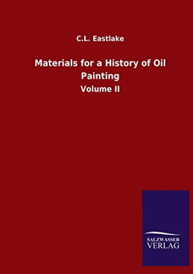 Materials for a History of Oil Painting