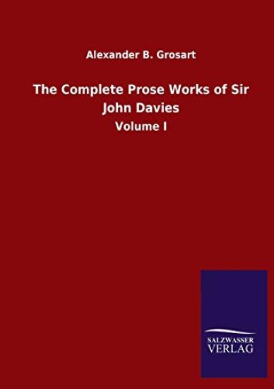 The Complete Prose Works of Sir John Davies