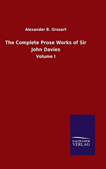 The Complete Prose Works of Sir John Davies