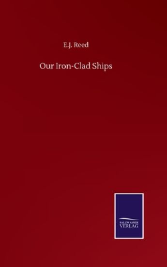 Our Iron-Clad Ships