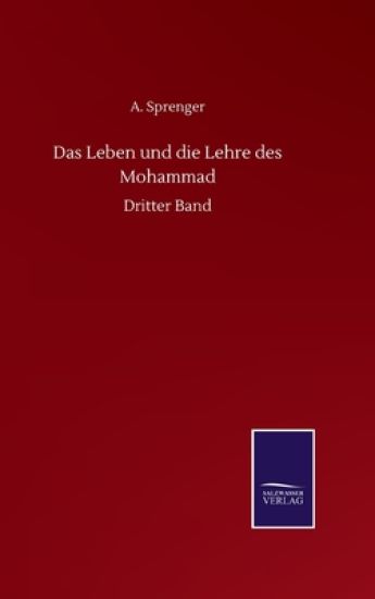 Das Leben und die Lehre des Mohammad