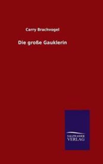 Die große Gauklerin