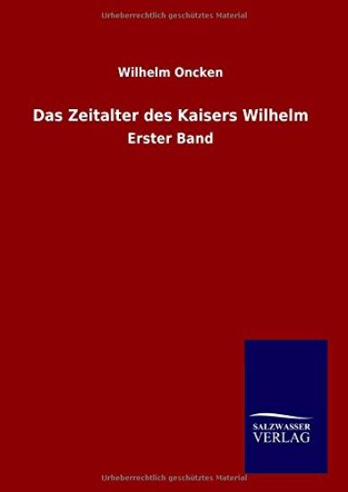 Das Zeitalter des Kaisers Wilhelm