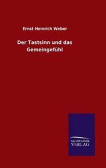 Der Tastsinn und das Gemeingefühl