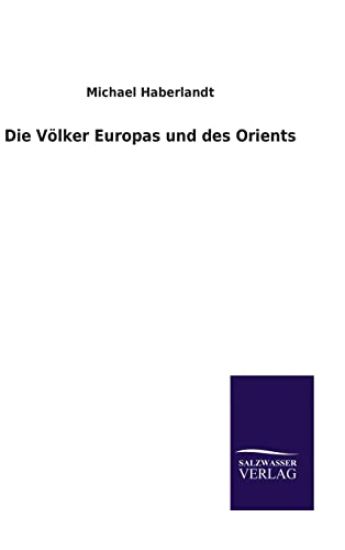 Die Völker Europas und des Orients