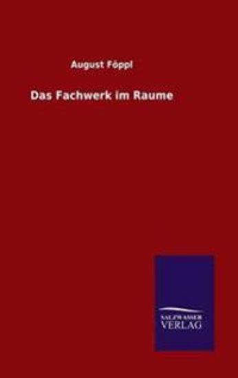 Das Fachwerk im Raume