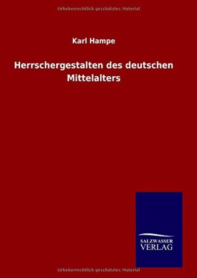 Herrschergestalten des deutschen Mittelalters
