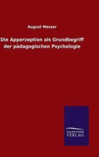 Die Apperzeption als Grundbegriff der pädagogischen Psychologie