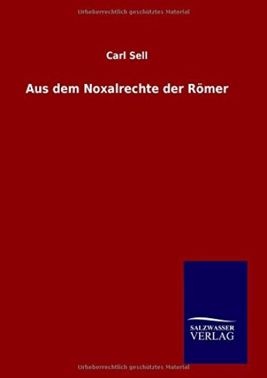 Aus dem Noxalrechte der Römer