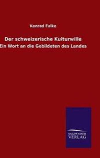 Der schweizerische Kulturwille