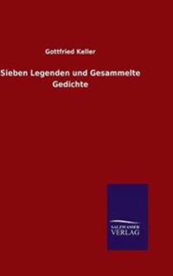 Sieben Legenden und Gesammelte Gedichte