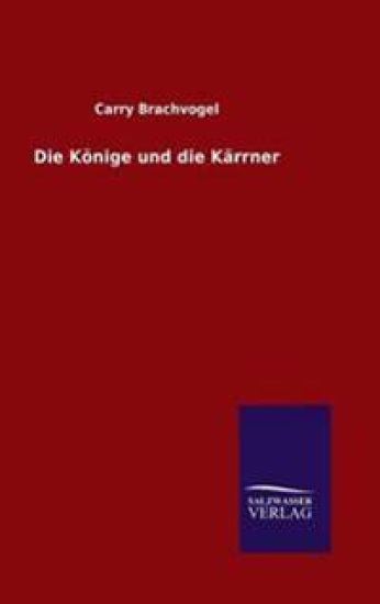 Die Könige und die Kärrner