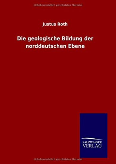Die geologische Bildung der norddeutschen Ebene