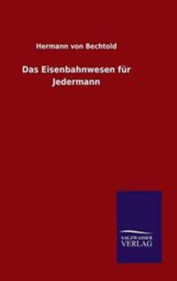 Das Eisenbahnwesen für Jedermann