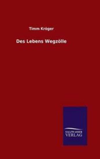 Des Lebens Wegzölle