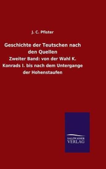 Geschichte der Teutschen nach den Quellen