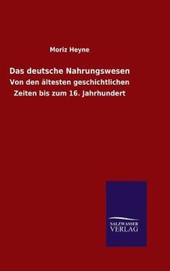 Das deutsche Nahrungswesen