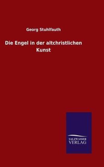 Die Engel in der altchristlichen Kunst