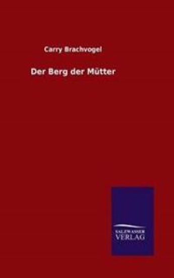 Der Berg der Mütter