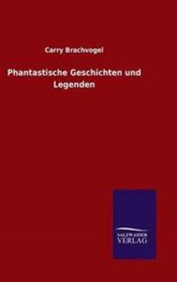 Phantastische Geschichten und Legenden