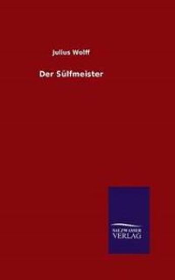 Der Sülfmeister