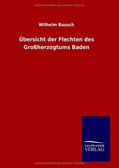 Übersicht der Flechten des Großherzogtums Baden