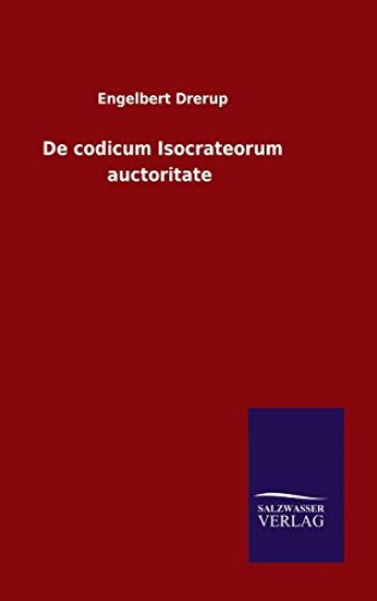 De codicum Isocrateorum auctoritate