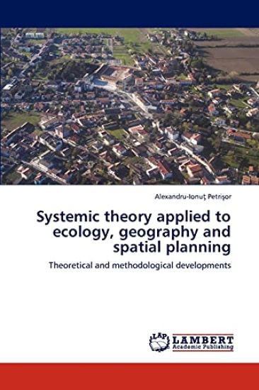 Systemic Theory Applied to Ecology, Geography and Spatial Planning