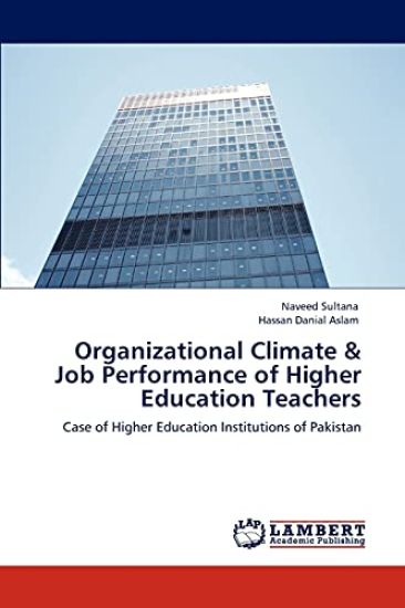 Organizational Climate & Job Performance of Higher Education Teachers