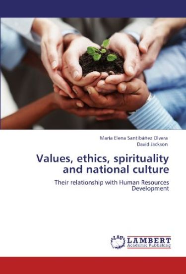 Values, ethics, spirituality and national culture