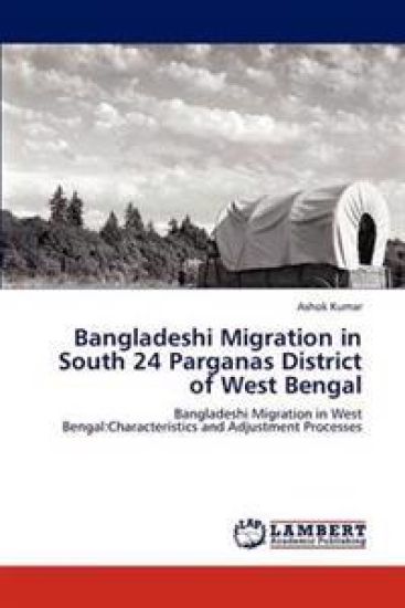 Bangladeshi Migration in South 24 Parganas District of West Bengal