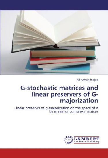 G-stochastic matrices and linear preservers of G-majorization